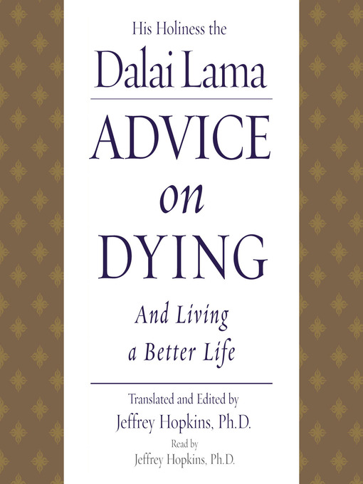 Title details for Advice On Dying by His Holiness the Dalai Lama - Available